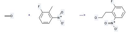 2-Fluoro-6-nitrotoluene can react with Formaldehyde to get 2-(2-Fluoro-6-nitrophenyl)ethanol.